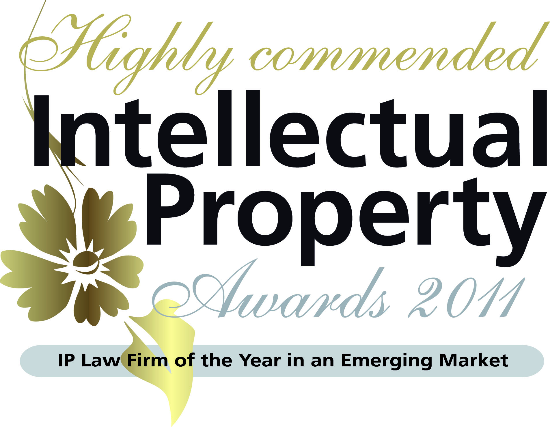 Highly Commended IP Law firm of the Year in an Emerging Market (Intellectual Property Awards 2011)